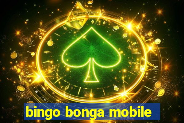 bingo bonga mobile