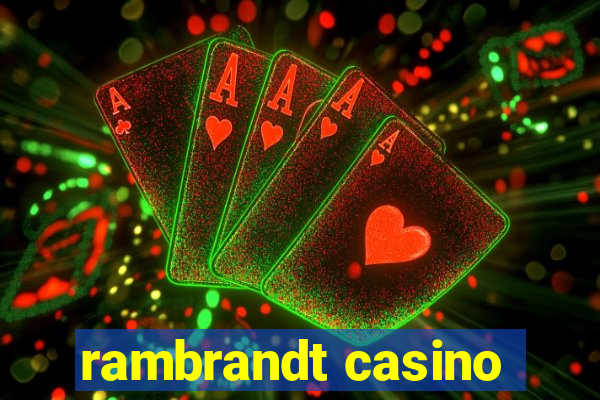 rambrandt casino