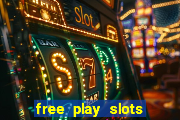 free play slots online no download