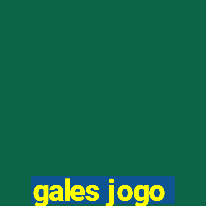 gales jogo