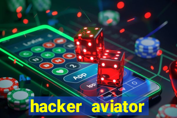 hacker aviator teste grátis