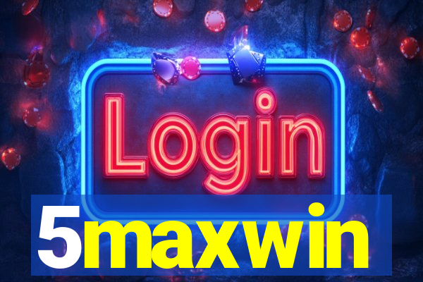 5maxwin