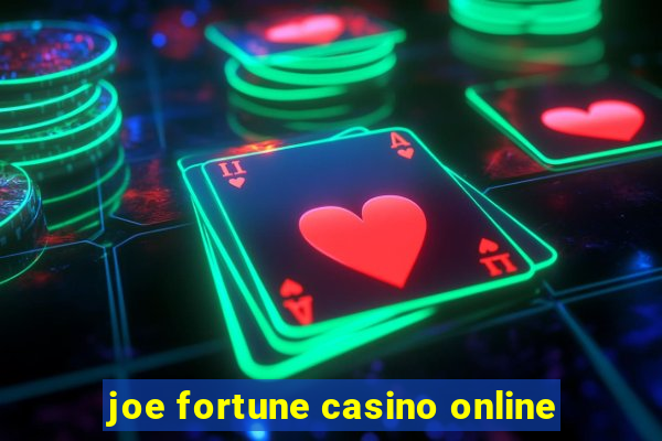 joe fortune casino online