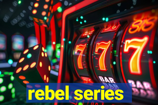 rebel series