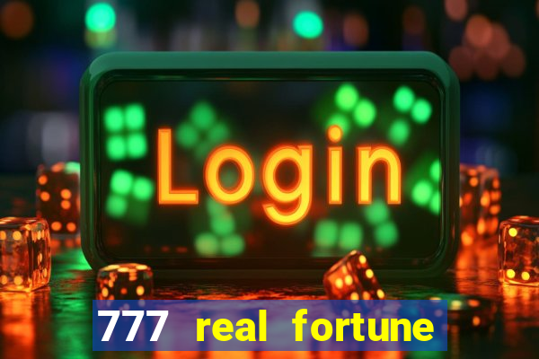 777 real fortune paga mesmo