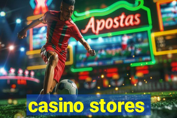 casino stores