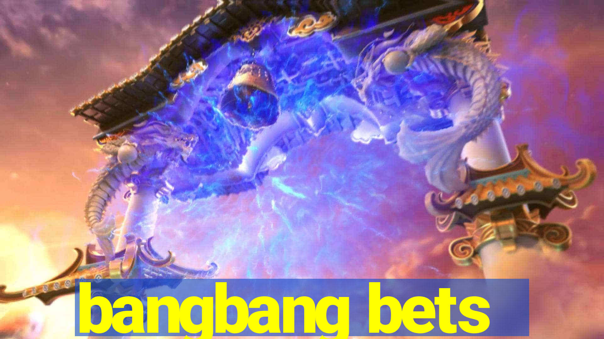 bangbang bets