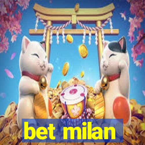 bet milan