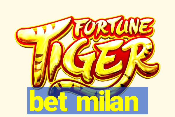 bet milan