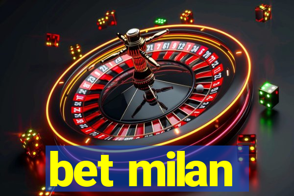 bet milan