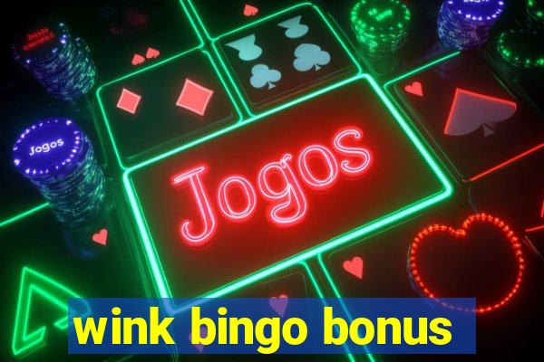 wink bingo bonus