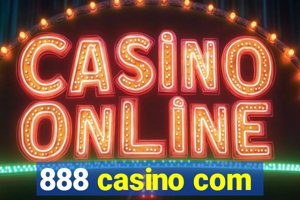 888 casino com