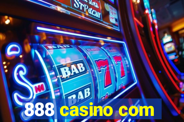 888 casino com