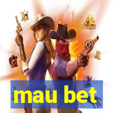 mau bet