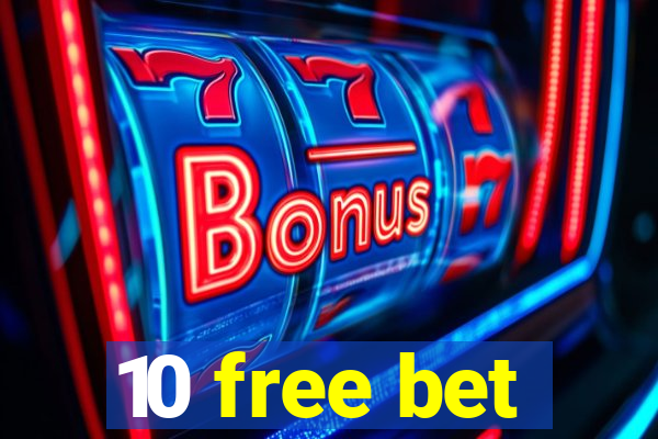 10 free bet