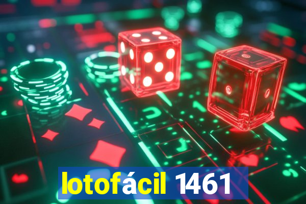 lotofácil 1461