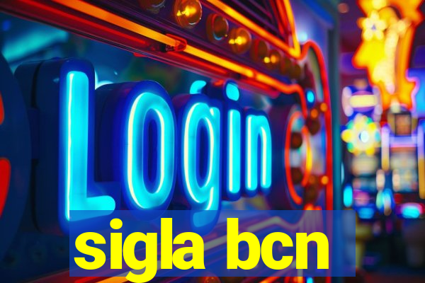 sigla bcn