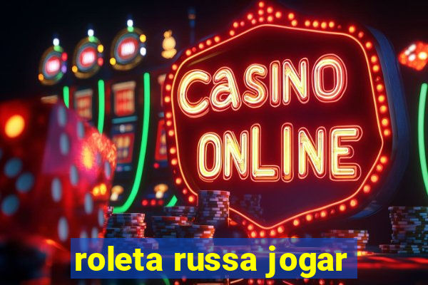 roleta russa jogar