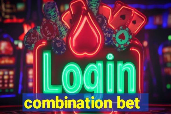 combination bet