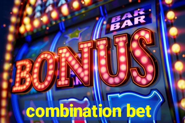 combination bet