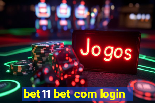 bet11 bet com login