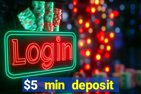 $5 min deposit online casino nz