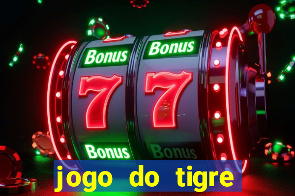 jogo do tigre oficial baixar