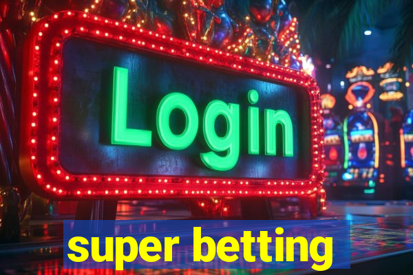 super betting