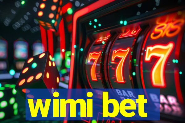 wimi bet