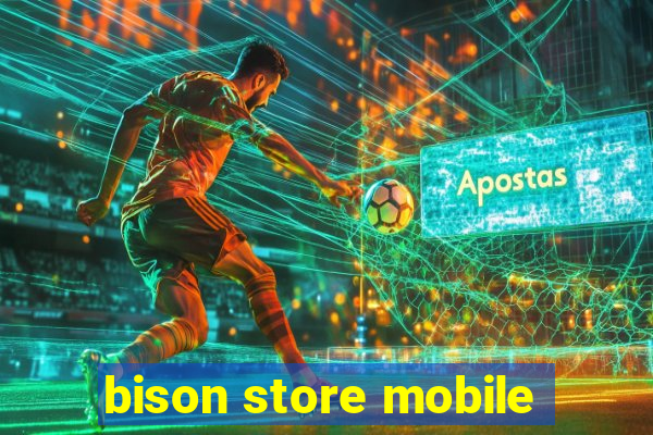 bison store mobile