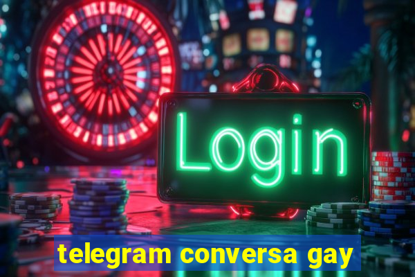 telegram conversa gay