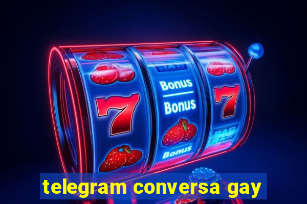 telegram conversa gay