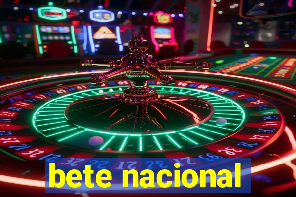 bete nacional