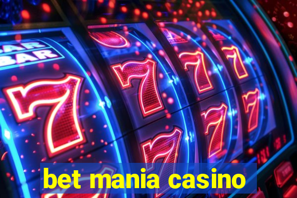 bet mania casino