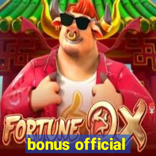 bonus official