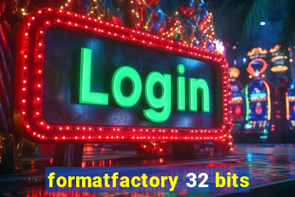 formatfactory 32 bits