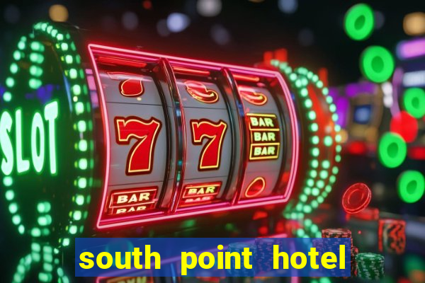 south point hotel casino and spa las vegas