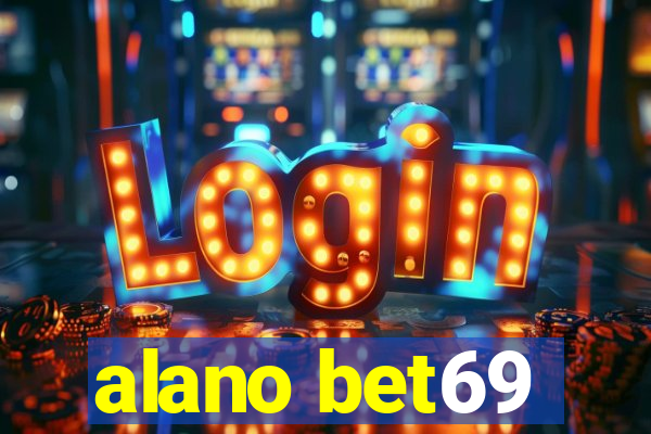 alano bet69