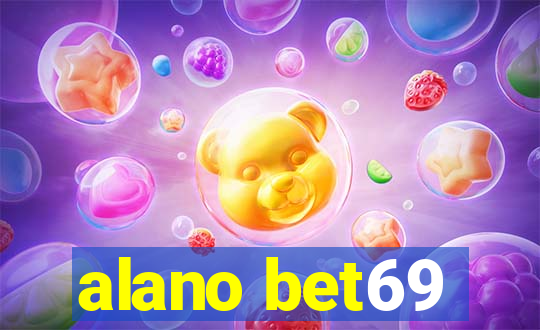 alano bet69