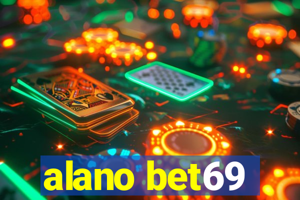 alano bet69