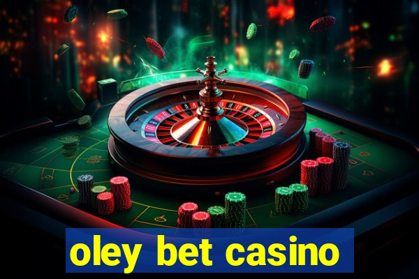 oley bet casino