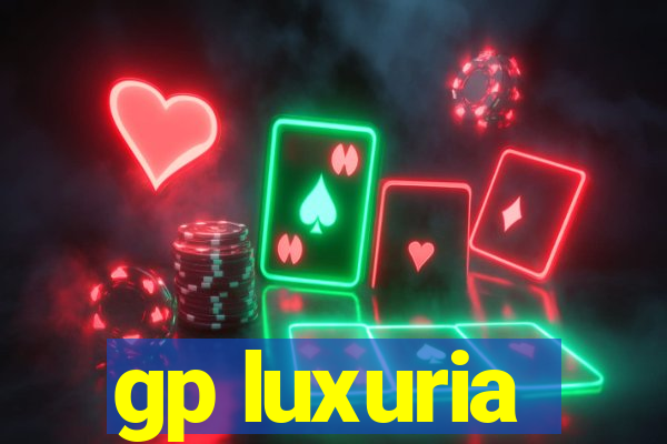 gp luxuria