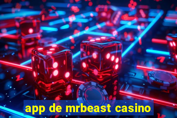 app de mrbeast casino