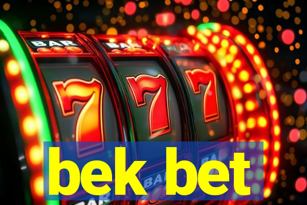 bek bet