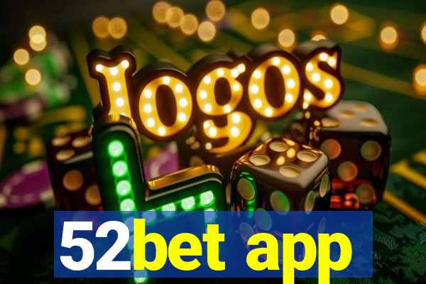 52bet app