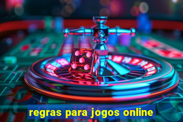 regras para jogos online