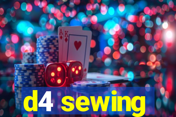 d4 sewing