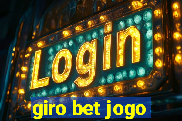 giro bet jogo