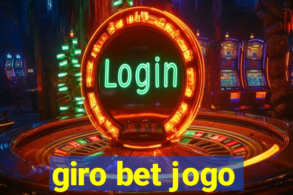 giro bet jogo