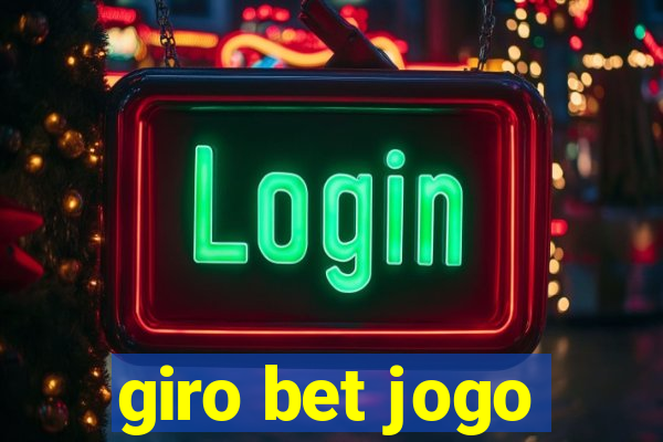 giro bet jogo